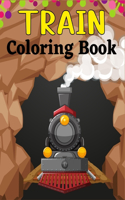 TRAIN Coloring Book: Fantastic Coloring Book for Kids Who Love Train!