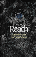 Out of Reach and Other Tales