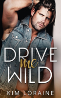Drive Me WIld