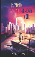 Beyond the Memory Veil