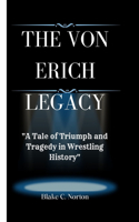 Von Erich Legacy