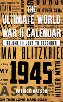 Ultimate World War II Calendar