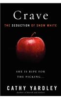 Crave: The Seduction of Snow White