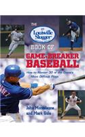 Louisville Slugger Book of Game-Breaker Baseball