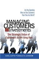 Managing Customers as Investments