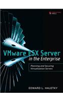 VMware ESX Server in the Enterprise
