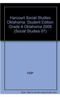 Harcourt Social Studies: Student Edition Grade 4 Oklahoma 2008