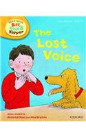 Oxford Reading Tree Read With Biff, Chip, and Kipper: First Stories: Level 6: The Lost Voice: (Oxford Reading Tree Read With Biff, Chip, and Kipper: First Stories)