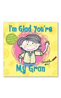 I'm Glad You're My Gran