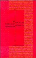 Intellectual Foundation of Information Organization