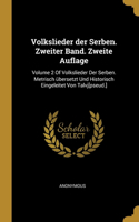 Volkslieder der Serben. Zweiter Band. Zweite Auflage