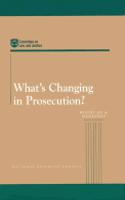 What's Changing in Prosecution?: Report of a Workshop