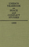 Unesco Yearbook on Peace and Conflict Studies 1988