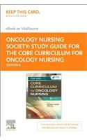 Study Guide for the Core Curriculum for Oncology Nursing Elsevier eBook on Vitalsource (Retail Access Card)