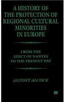 A History of the Protection of Regional Cultural Minorities in Europe