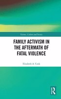 Family Activism in the Aftermath of Fatal Violence