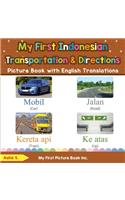 My First Indonesian Transportation & Directions Picture Book with English Translations