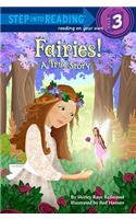 Fairies! a True Story