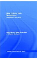 New Unions, New Workplaces