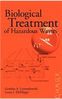 Biological Treatment of Hazardous Wastes