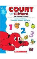 Count with Clifford the Big Red Dog: Activities for Building Fine-motor and Early Math Skills