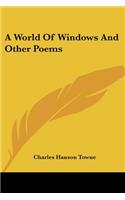 World Of Windows And Other Poems