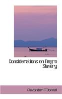 Considerations on Negro Slavery