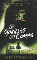 Gorillas Are Coming