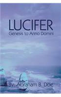 Lucifer: Genesis to Anno Domini(English)