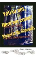 Yeti or not, Here we come!