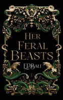Her Feral Beasts