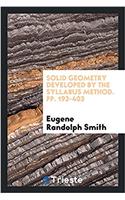 SOLID GEOMETRY DEVELOPED BY THE SYLLABUS
