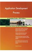 Application Development Process A Complete Guide - 2019 Edition