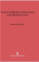 Views of Medical Education and Medical Care