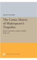 Comic Matrix of Shakespeare's Tragedies