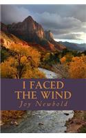 I Faced the Wind