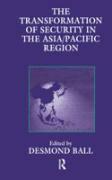 Transformation of Security in the Asia/Pacific Region