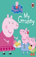 Peppa Pig: My Granny: (Peppa Pig)