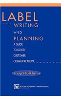 Label Writing and Planning: A Guide to Good Customer Communication(English)