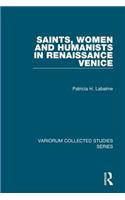 Saints, Women and Humanists in Renaissance Venice