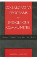 Collaborative Programs in Indigenous Communities: From Fieldwork to Practice