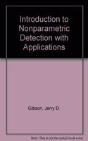 Introduction to Nonparametric Detection with Applications