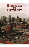 Brewed in Detroit