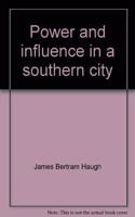Power and Influence in a Southern City