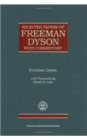 Selected Papers of Freeman Dyson with Commentary