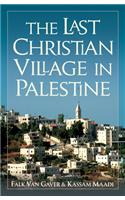 Last Christian Village in Palestine