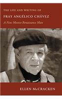 The Life and Writing of Fray Angélico Chávez