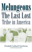 Melungeons: The Last Lost Tribe: The Last Lost Tribe In America (P245/Mrc)