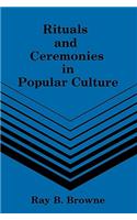 Rituals and Ceremonies in Popular Culture