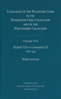 Catalogue of the Byzantine Coins in the Dumbarton Oaks Collection and in the Whittemore Collection